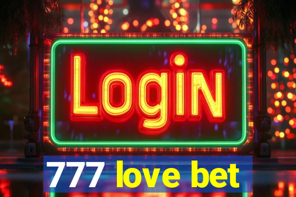 777 love bet